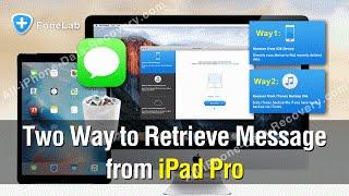 Two Way to Retrieve Message from iPad Pro with Ease