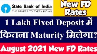 SBI Fixed Deposit New Rates From August 2021 | State Bank Of India New FD Interest Rates | SBI FD