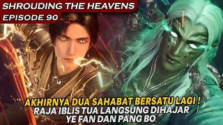 PANG BO BERHASIL TERSADARKAN DAN MENDAPATI KEKUATAN KAISAR IBLIS !  - Shrouding The Heavens Eps 90