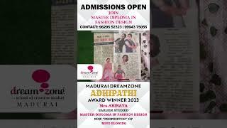 Madurai Dreamzone Adhipathi Award Winner 2023 |Master Diploma in Fashion Design |STUDENT TESTIMONIAL