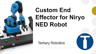 Custom End Effector for Niryo NED Robot