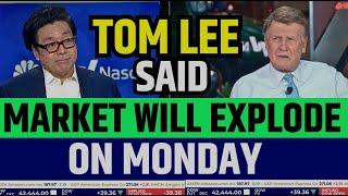 Fundstrat's Tom Lee Said Market Will Explode On Friday | Stock Market