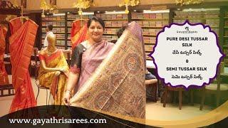 Pure Desi Tussar Silk & Semi Tussar Silk SAREES | #GayathriReddy |