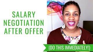 Salary Negotiation After Offer (DO THIS IMMEDIATELY!)