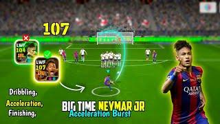 The Beast Neymar jr is Here  New Big Time Booster Acceleration Burst Neymar Review eFootball 25