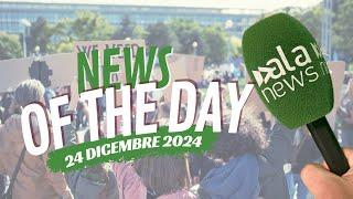 News of the day 24-12-2024