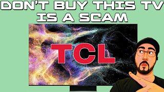 DON'T BUY THIS TV I A SCAM / GAMING TV / / TCL C845 / TCL C841 / TCL 745 / TCL 741 / TCL QM8 / Q7