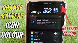 iOS 18 How to Change Battery icon color on iPhone