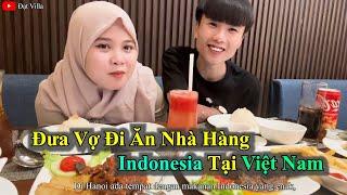 Đưa Vợ Đi Ăn Nhà Hàng Indonesia Tại Việt Nam | Đạt Villa