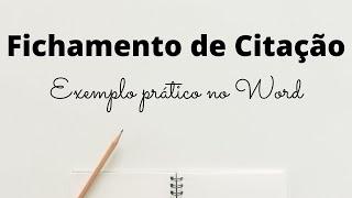 Como fazer na PRÁTICA um FICHAMENTO DE CITAÇÃO / TRANSCRIÇÃO NO WORD