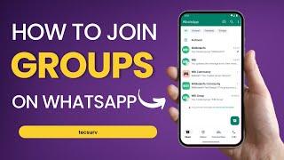 How to Join WhatsApp Groups | join WhatsApp group With and Without link (Android & iPhone)