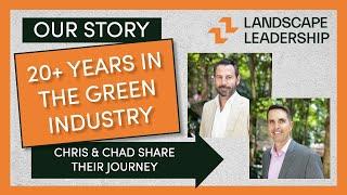 Our Story: Landscape Leadership