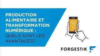 Quels sont les avantages de la transformation numérique en production agroalimentaire?