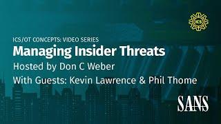 Managing Insider Threats | SANS ICS Concepts