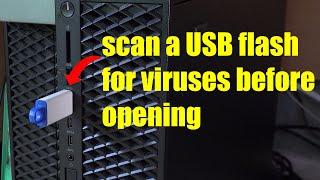 How to scan a USB flash for viruses before opening on windows 11