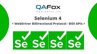 Selenium 4 - BiDi APIs (WebDriver BiDirectional Protocol) - Current Status