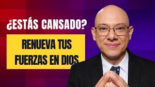 ¿Estás cansado? Renueva tus fuerzas en Dios - El devocional de hoy con Andry Carías - 001