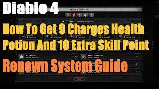 Diablo 4, How To Get 9 Charges Health Potion And 10 Extra Skill Point, Renown System Guide