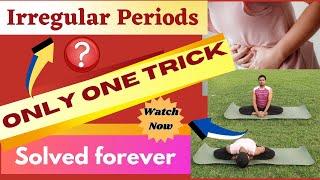 Yoga for Irregular Periods / Yogic Way to Stop Irregular Periods