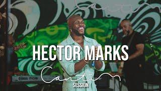 Hector Marks - Cantim Sessions