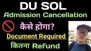 SOL Admission Cancellation Process| Document Required| refund process| sol admission cancellation