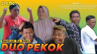 DUO PEKOK || DAGELAN RA JOWO EPS. 150 || FILM JAWA LUCU