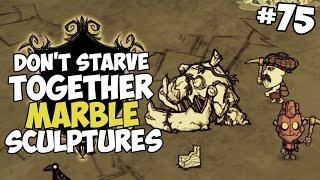 Suspicious Marble Sculptures - Don't Starve Together Gameplay - Part 75