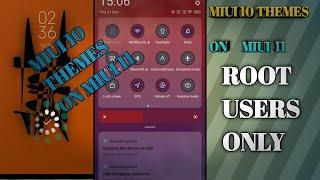 Miui 10 themes on Miui 11 Perfectly working |Enable Miui 10 themes for Miui 11 |Root Users Only|