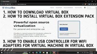 HOW TO DOWNLOAD VIRTUAL BOX + INSTALL EXTENSION PACK + ENABLE WIRELESS ADAPTERS FOR VIRTUAL MACHINE