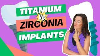 Titanium vs. Zirconia Dental Implants