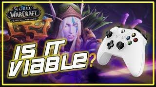 Is WoW With A Controller Viable?! - Problems/Solutions WoW:BfA Xbox Controller Set-Up