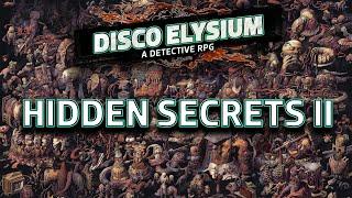 Disco Elysium Hidden Secrets II