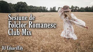 Sesiune de Folclor Romanesc 2021 | Folclor Romanesc Remix 2021 | Mix Folclor Romanesc 2021