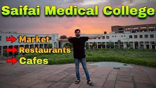 Saifai Medical College | Nearby Markets, cafe, restaurants, temple and more.