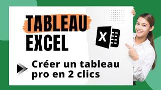 Comment créer un TABLEAU dans EXCEL