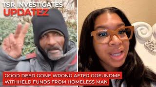 Viral Good Deed Gone Wrong After Homeless Man Goes Ghost | TSR Investigates Updatez