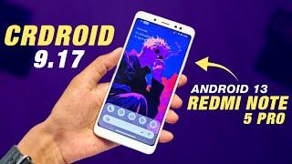 CrDroid 9.17 Update For Redmi Note 5 Pro | Android 13 | 4.4 Based Kernel | May Security Patch