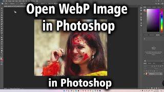 How to Open or Save as WebP Image Files in Adobe Photoshop