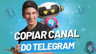 Clonar/Copiar Mensagens de Canais e Grupos Do Telegram - 2024