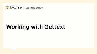 Gettext tutorial | How to get started and use Gettext for app translation