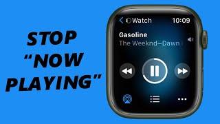 How To Stop Apple Watch From Showing Music Playing On iPhone