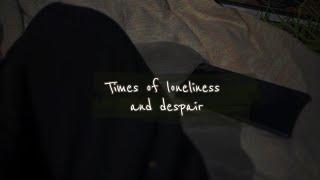 Times of loneliness and despair | Hisham Abu Yusuf