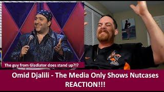 American Reacts to OMID DJALILI - The Media Only Shows Nutcases REACTION