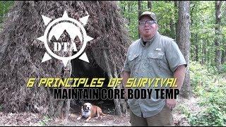 6 Principles of Survival - Maintain Core Body Temperature - Part 1 Shelter