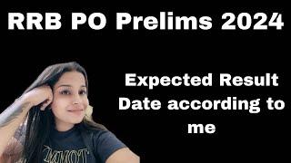 RRB PO Prelims Expected Result Date according to me. Please don't waste your time #banking #rrbpo