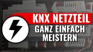 Welches KNX Netzteil ist das Richtige? - Schnell & einfach erklärt - KNX easy