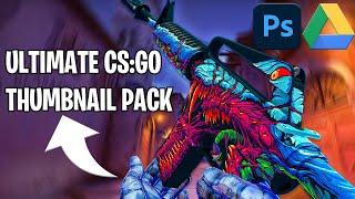 ULTIMATE CS:GO/CS2 GFX/THUMBNAIL PACK | Photoshop/Google Drive