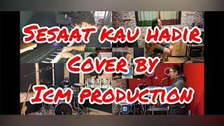 SESAAT KAU HADIR - COVER BY ICM PRODUCTION ! || SWEET-SUGAR LITTLE STRANGE ARRANGEMENT || #ICMCOVER