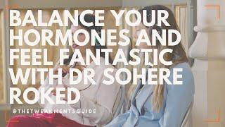 TTG Live 2024 Talks: How to balance your hormones and feel fantastic with Dr Sohère Roked