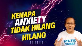 KETAHUI PENYEBABNYA BIAR CEPAT SEMBUH DARI ANXIETY !